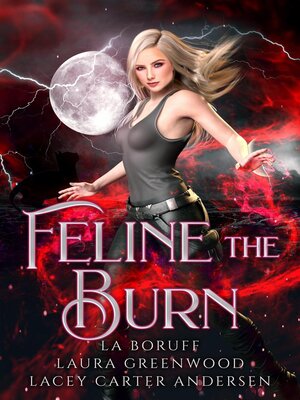 cover image of Feline the Burn